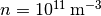 n=10^{11}\,\mathrm{m^{-3}}