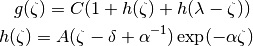 g(\zeta) = C( 1 + h(\zeta) + h(\lambda-\zeta) ) \, \\
h(\zeta) = A( \zeta - \delta + \alpha^{-1}) \exp(-\alpha\zeta)